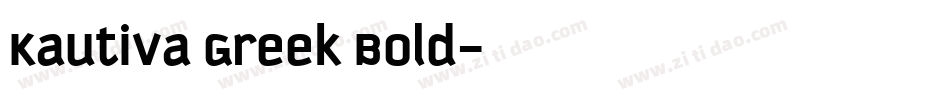 Kautiva Greek Bold字体转换